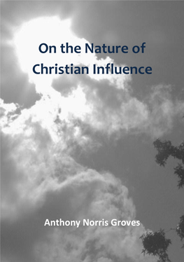 On the Nature of Christian Influence by Anthony Norris Groves