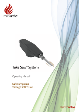 Tuke Saw™ System