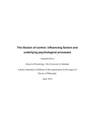 The Illusion of Control: Influencing Factors and Underlying Psychological Processes