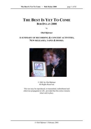 The Best Is Yet to Come — Bob Dylan 2000 Page 1 of 82