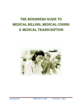 The Beginners Guide to Medical Billing, Medical Coding & Medical Transcription