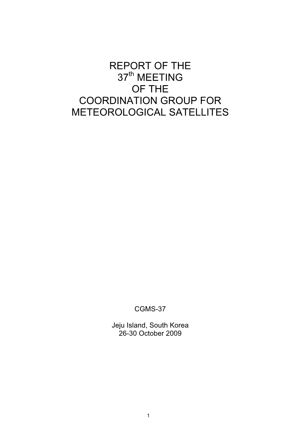 CGMS-37 Report