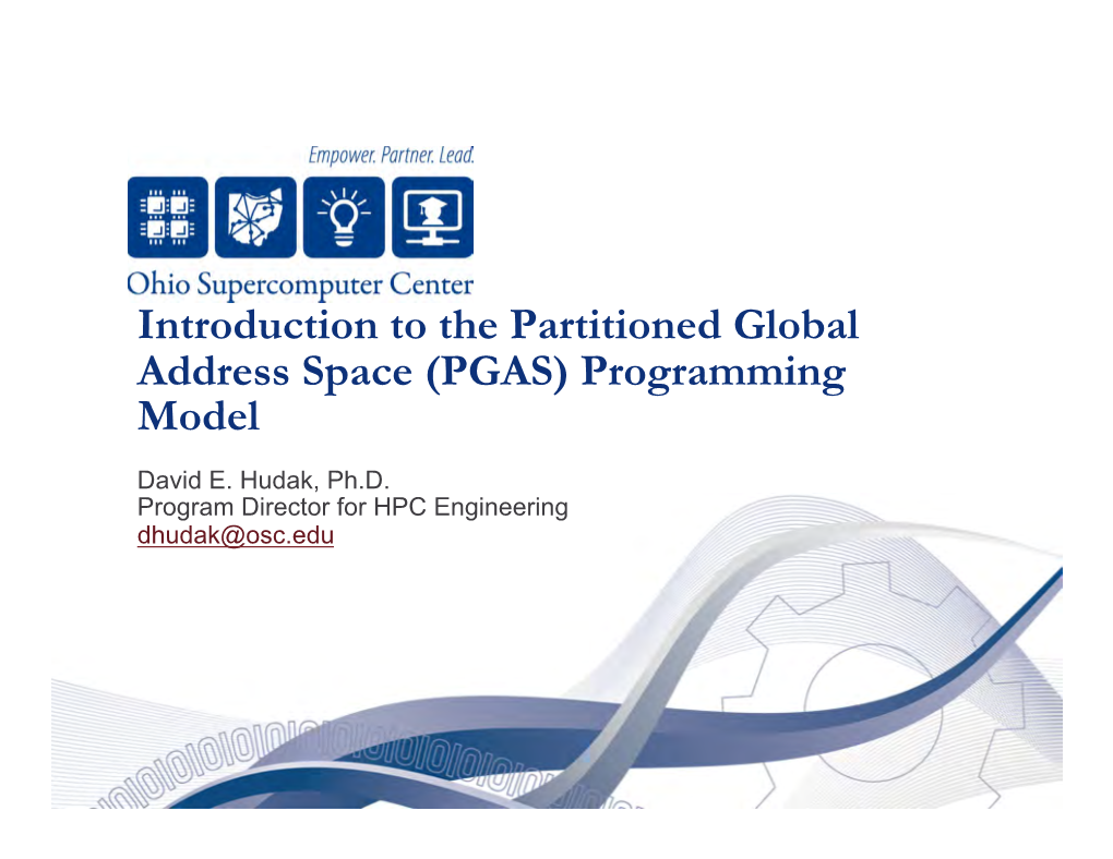 Introduction to the Partitioned Global Address Space (PGAS) Programming Model