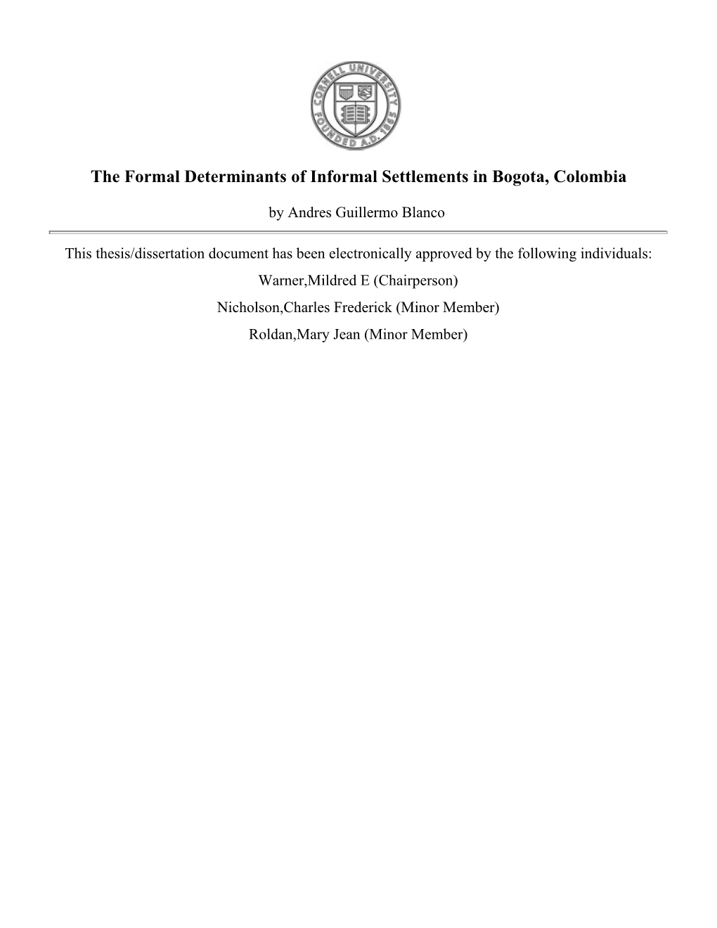 The Formal Determinants of Informal Settlements in Bogota, Colombia