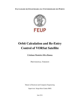 Orbit Calculation and Re-Entry Control of Vorsat Satellite