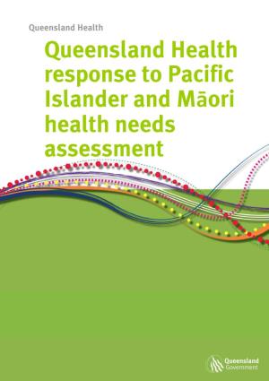 Queensland Health Response to Pacific Islander and Maori Health Needs Assessment