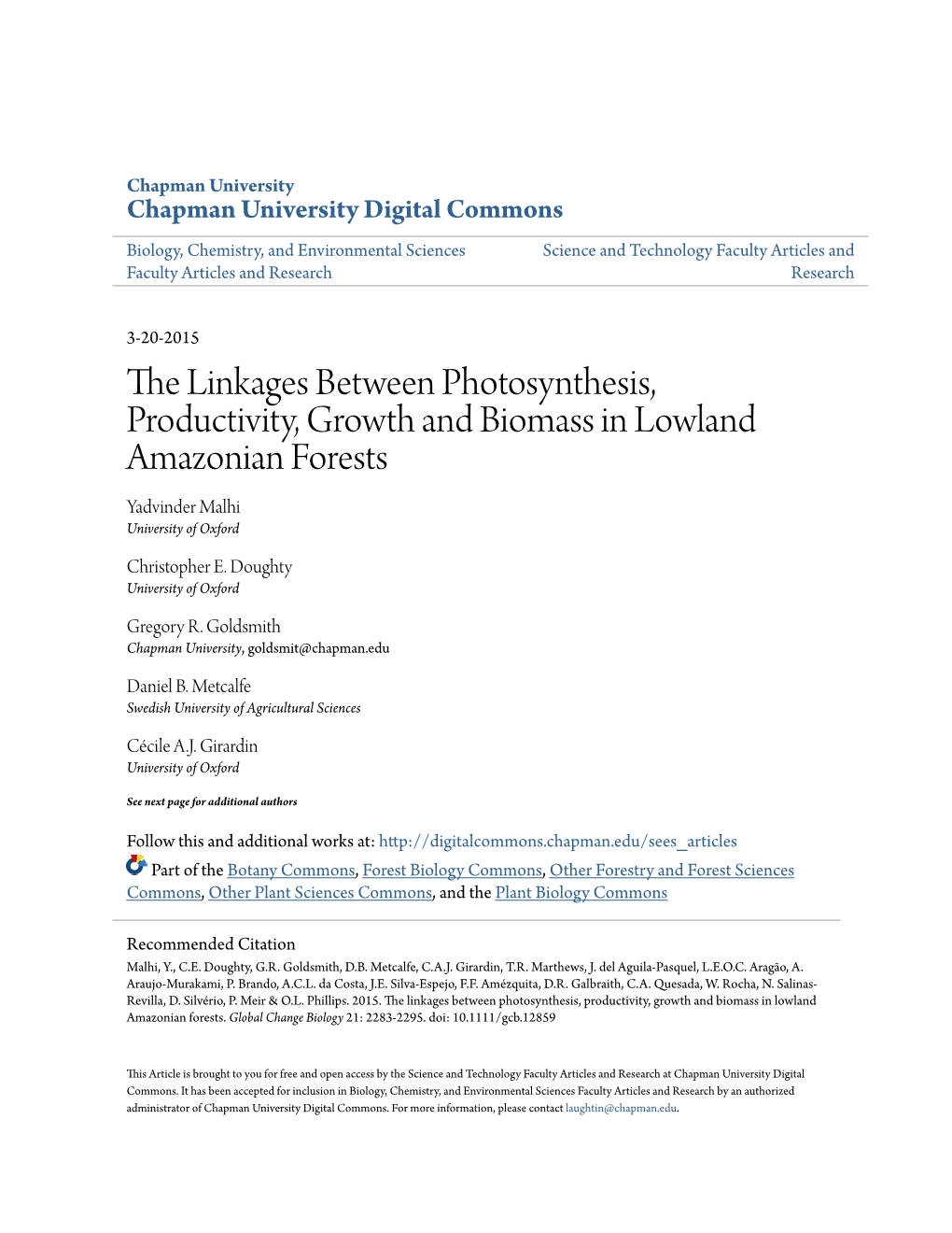 The Linkages Between Photosynthesis, Productivity, Growth and Biomass in Lowland Amazonian Forests Yadvinder Malhi University of Oxford