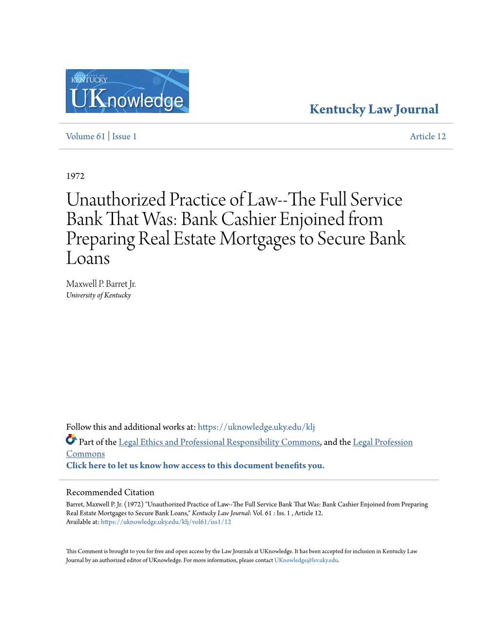 Unauthorized Practice of Law--The Ulf L Service Bank That Was: Bank Cashier Enjoined from Preparing Real Estate Mortgages to Secure Bank Loans Maxwell P