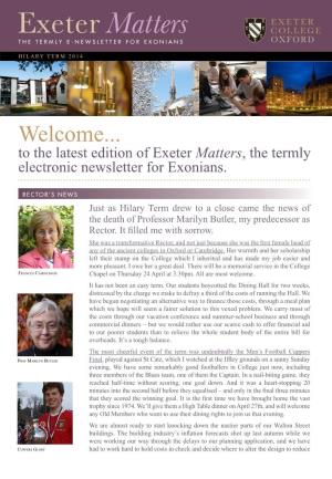 Welcome... to the Latest Edition of Exeter Matters, the Termly Electronic Newsletter for Exonians