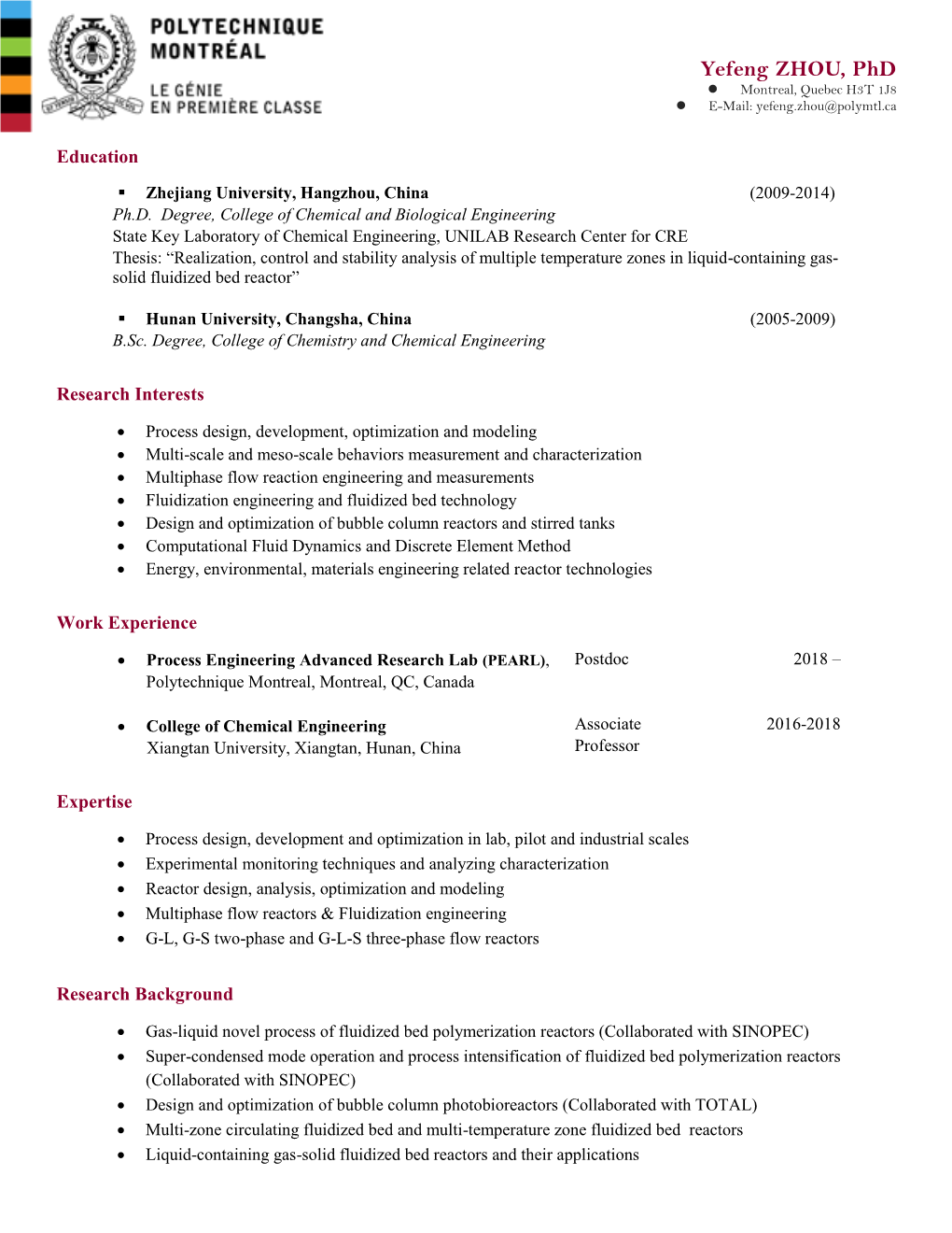 Yefeng ZHOU, Phd  Montreal, Quebec H3T 1J8  E-Mail: Yefeng.Zhou@Polymtl.Ca