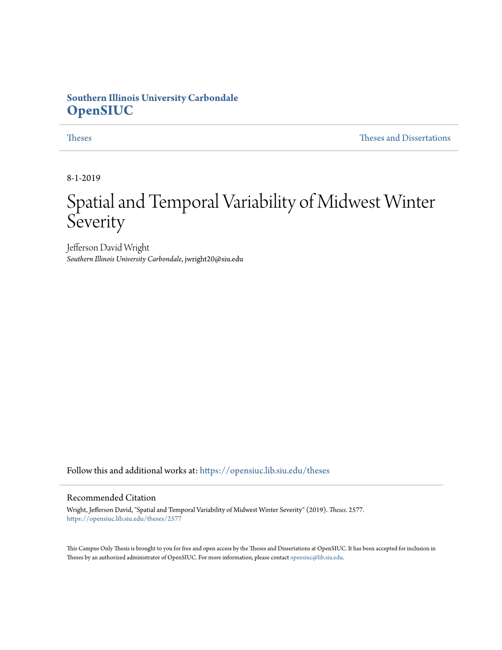 Spatial and Temporal Variability of Midwest Winter Severity Jefferson David Wright Southern Illinois University Carbondale, Jwright20@Siu.Edu