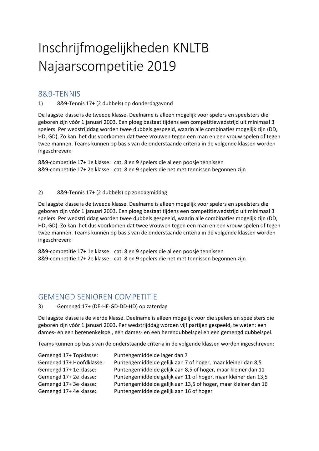 Inschrijfmogelijkheden KNLTB Najaarscompetitie 2019