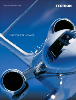 Building and Growing Textron Annual Report 2006 Report Annual Textron