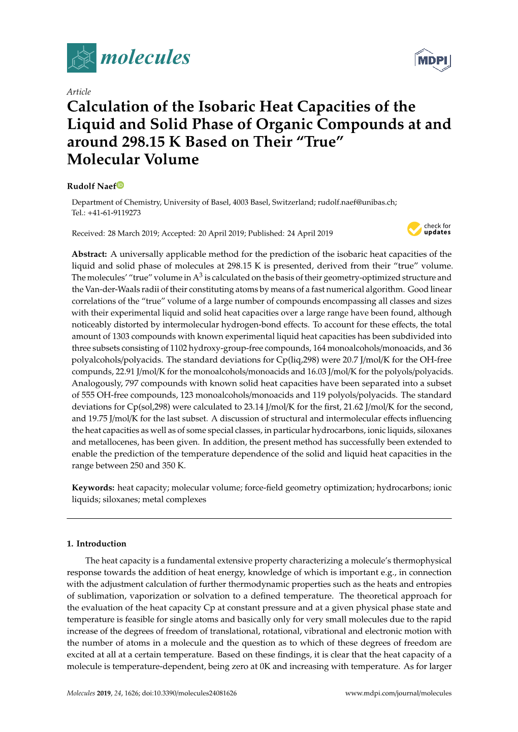 Calculation of the Isobaric Heat Capacities of the Liquid and Solid Phase of Organic Compounds at and Around 298.15 K Based on Their “True” Molecular Volume