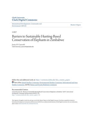 Barriers to Sustainable Hunting-Based Conservation of Elephants in Zimbabwe Jessica H