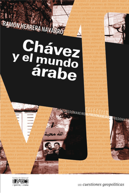 Chávez Y El Mundo Árabe Ramón Herrera Navarro