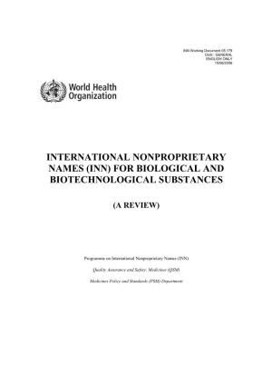 International Nonproprietary Names (Inn) for Biological and Biotechnological Substances