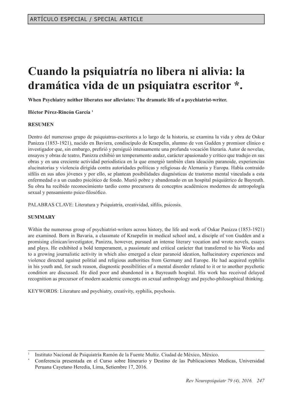 Cuando La Psiquiatría No Libera Ni Alivia: La Dramática Vida De Un Psiquiatra Escritor *