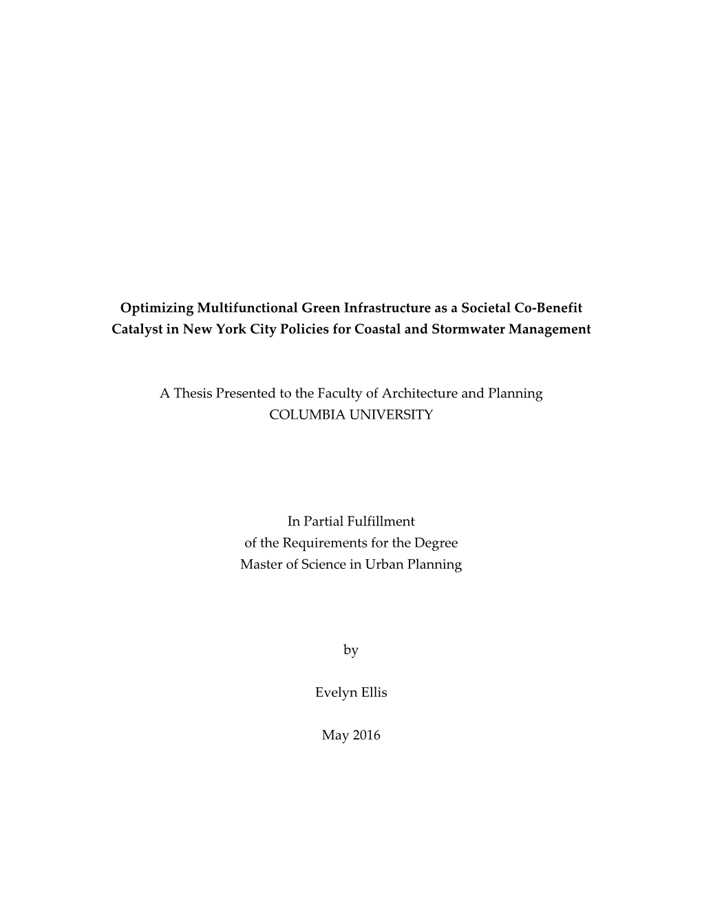 Optimizing Multifunctional Green Infrastructure As a Societal Co-Benefit Catalyst in New York City Policies for Coastal and Stormwater Management