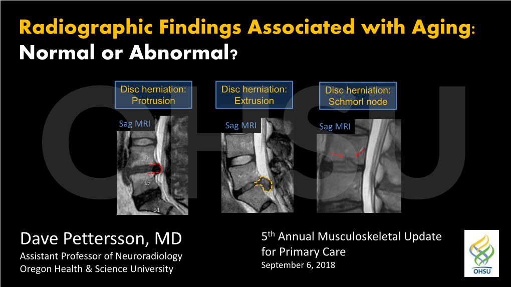 Radiographic Findings Associated with Aging: Normal Or Abnormal?