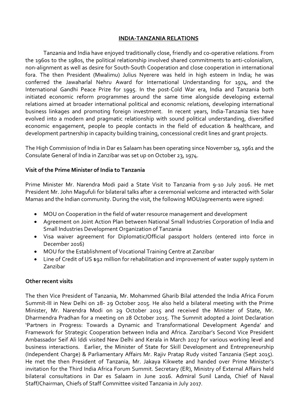 INDIA-TANZANIA RELATIONS Tanzania and India Have Enjoyed Traditionally Close, Friendly and Co-Operative Relations. from the 1960