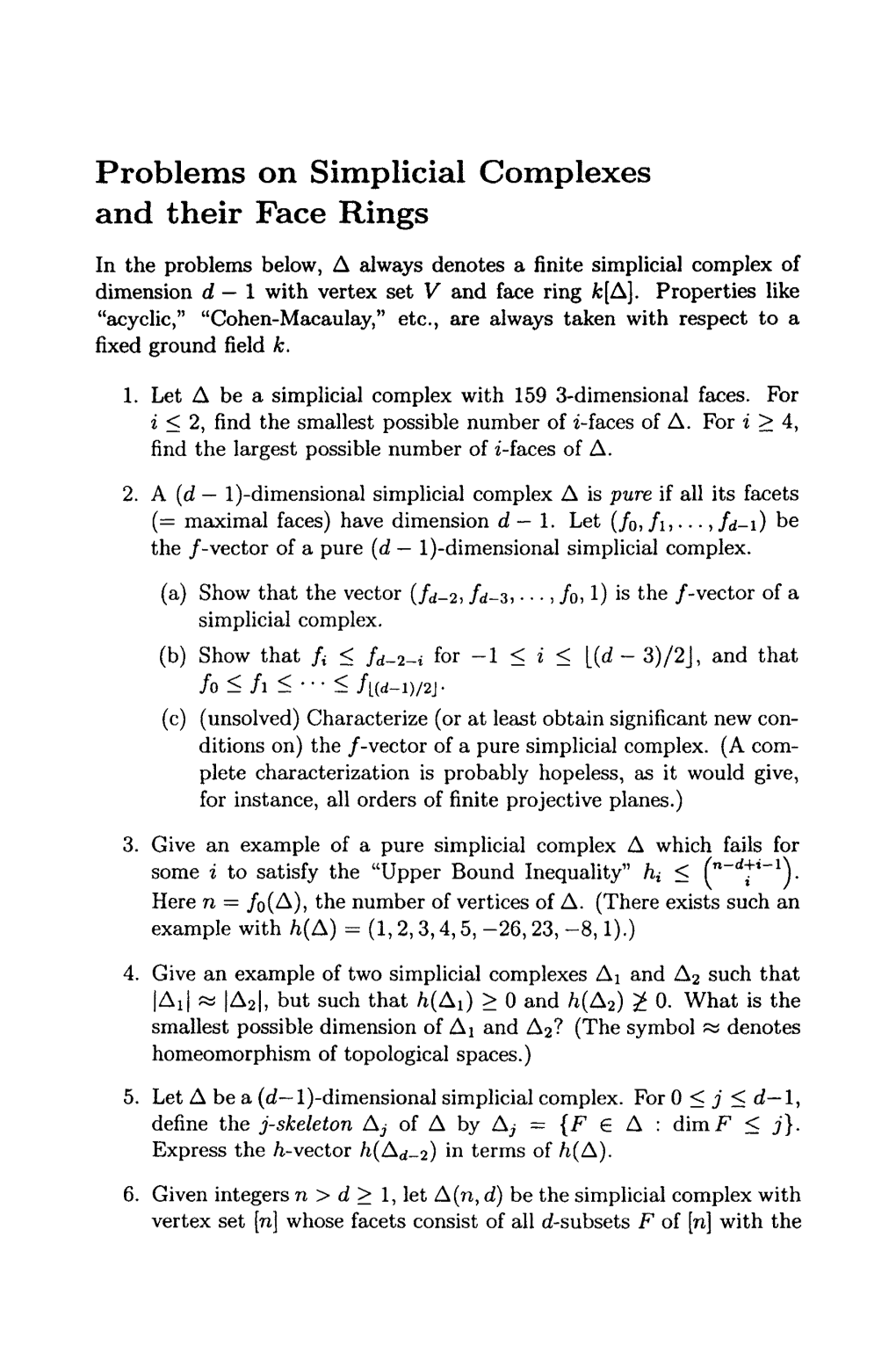 Problems on Simplicial Complexes and Their Face Rings