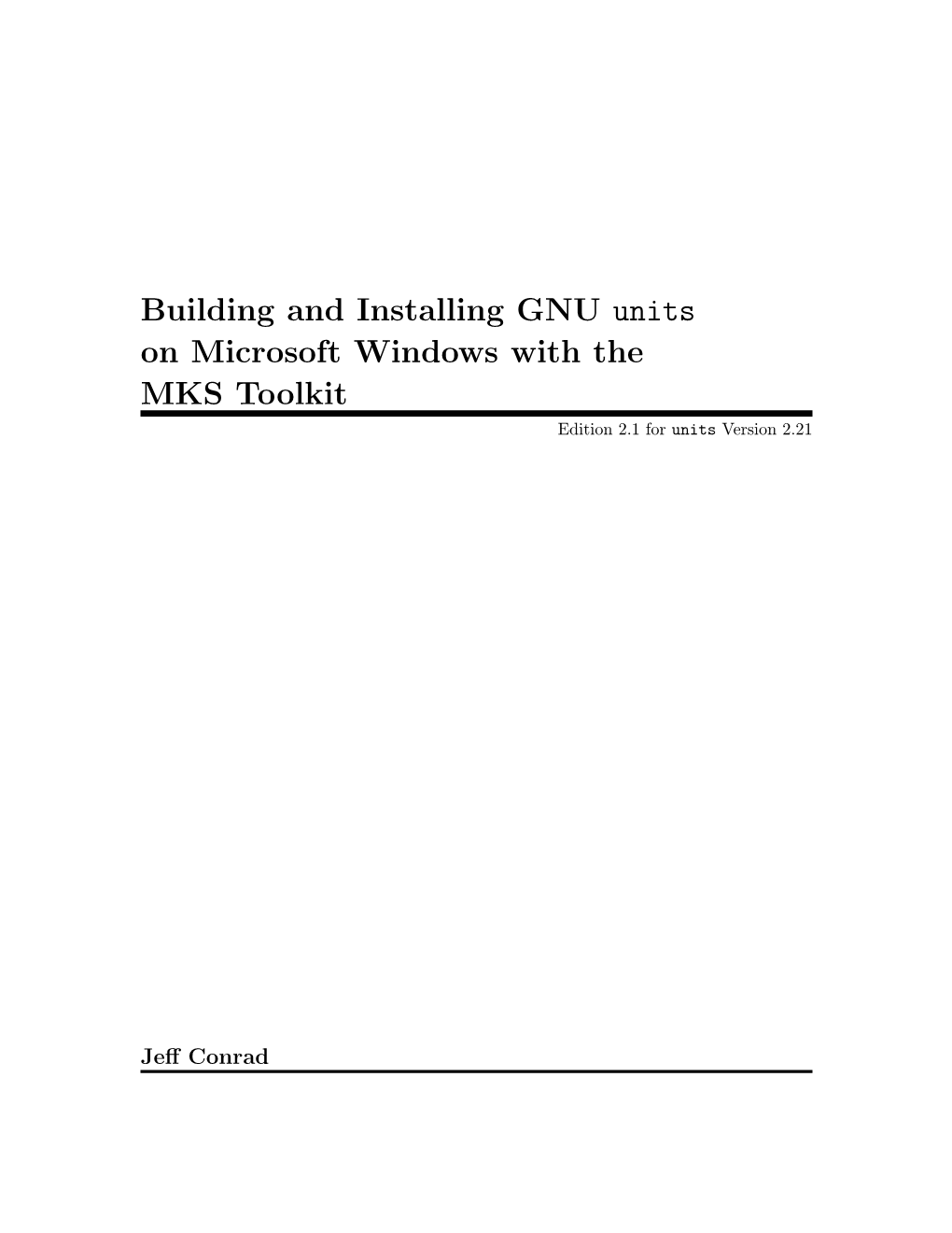 Building and Installing GNU Units on Microsoft Windows with the MKS Toolkit Edition 2.1 for Units Version 2.21