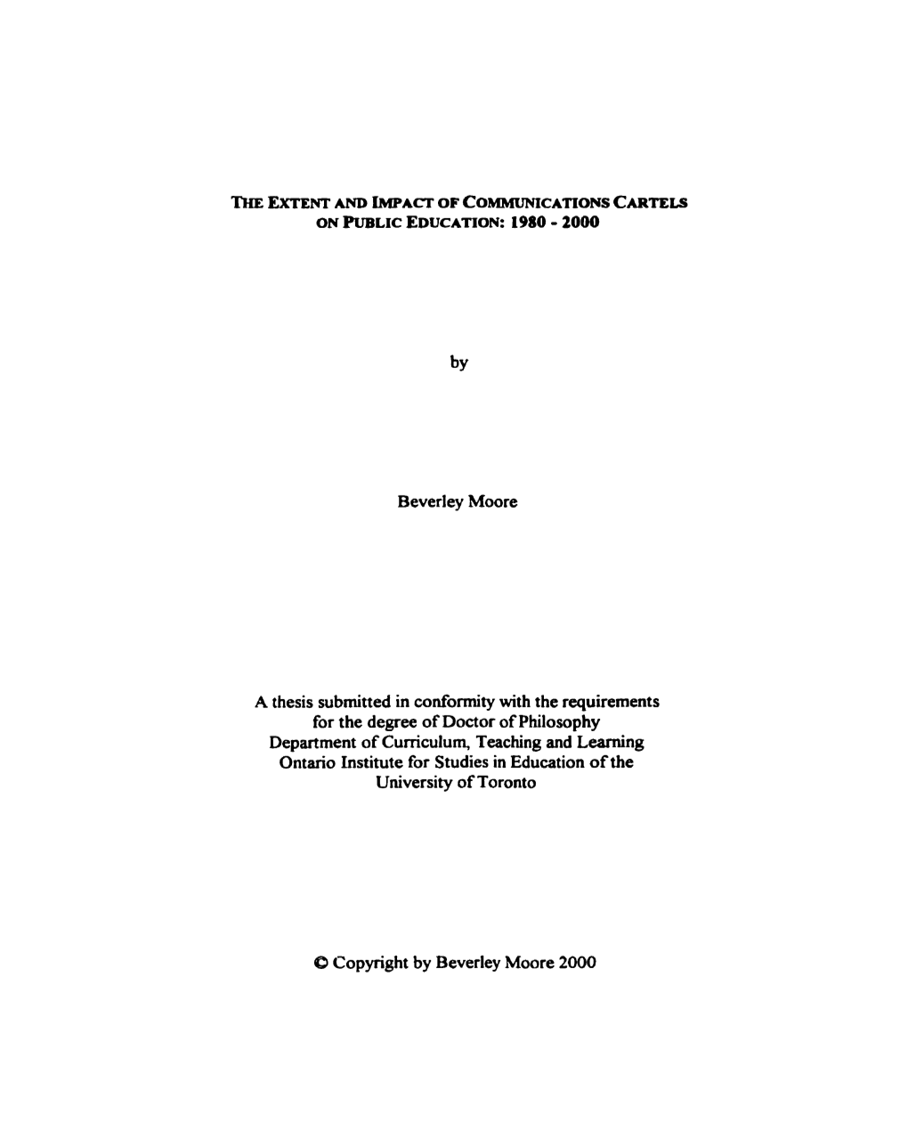 CARTELS Beverley Moore a Thesis Submitted in Conformity