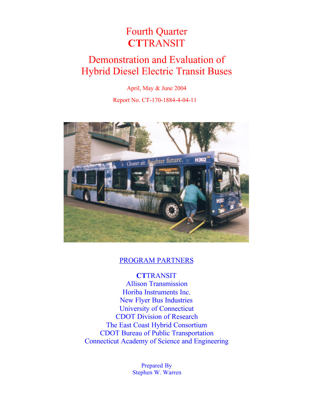 Demonstration and Evaluation of Hybrid Diesel Electric Transit Buses