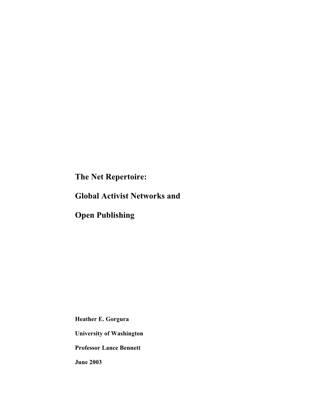 The Net Repertoire: Global Activist Networks and Open Publishing