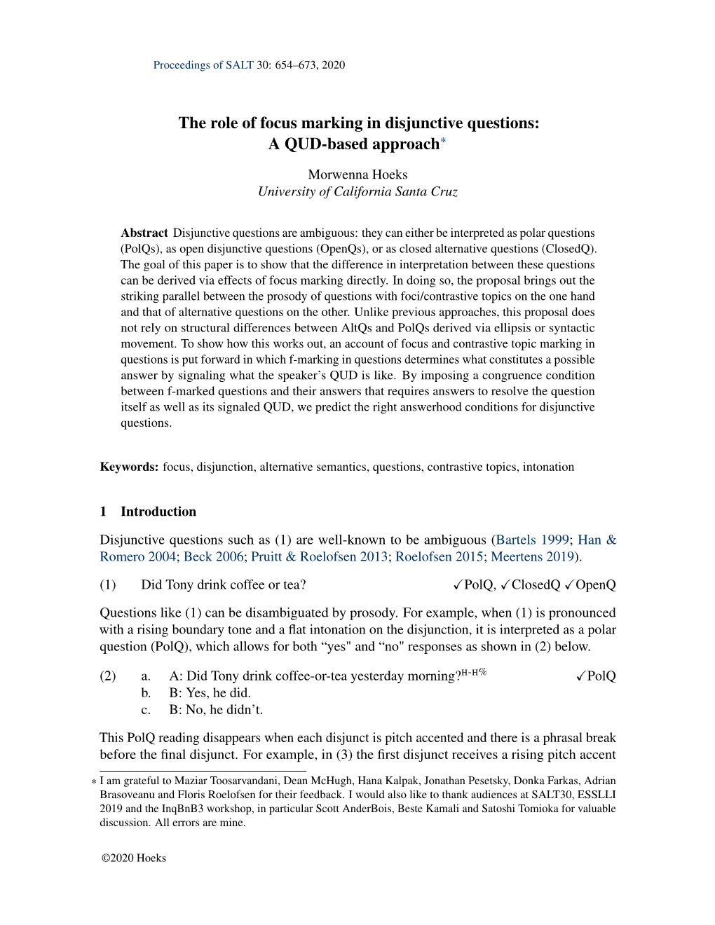 The Role of Focus Marking in Disjunctive Questions: a QUD-Based Approach*