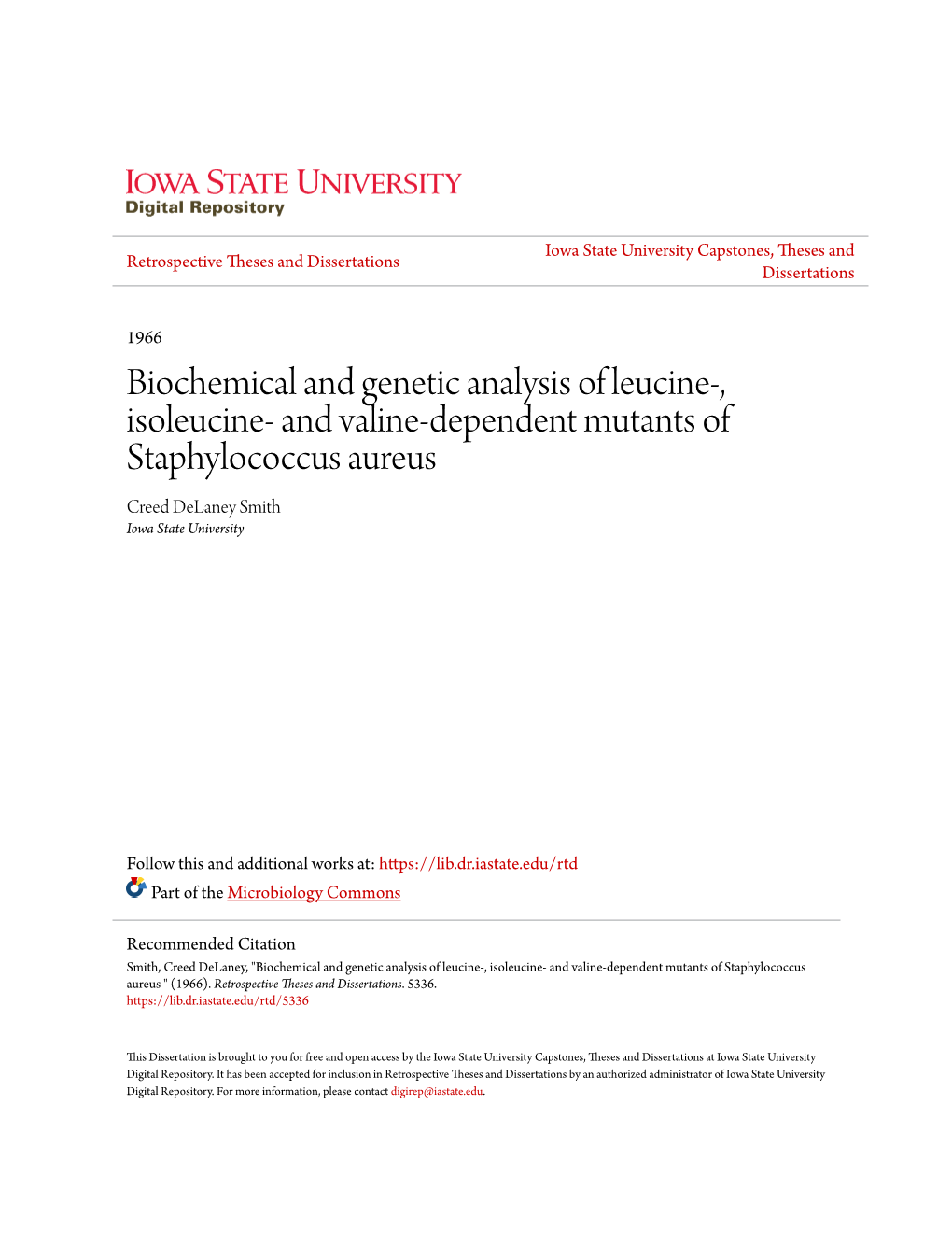 Biochemical and Genetic Analysis of Leucine-, Isoleucine- and Valine-Dependent Mutants of Staphylococcus Aureus Creed Delaney Smith Iowa State University