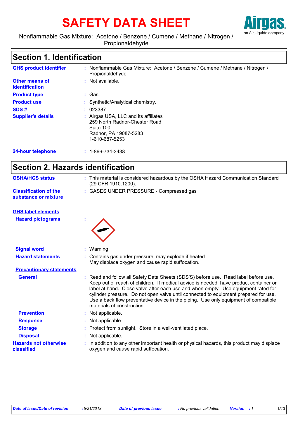 Section 2. Hazards Identification OSHA/HCS Status : This Material Is Considered Hazardous by the OSHA Hazard Communication Standard (29 CFR 1910.1200)