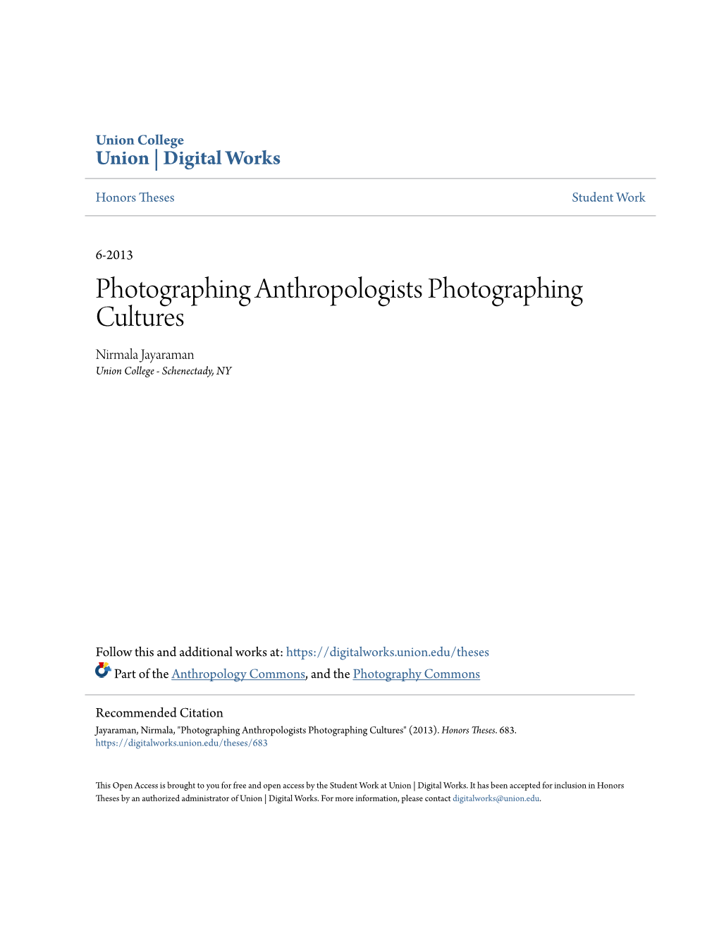 Photographing Anthropologists Photographing Cultures Nirmala Jayaraman Union College - Schenectady, NY