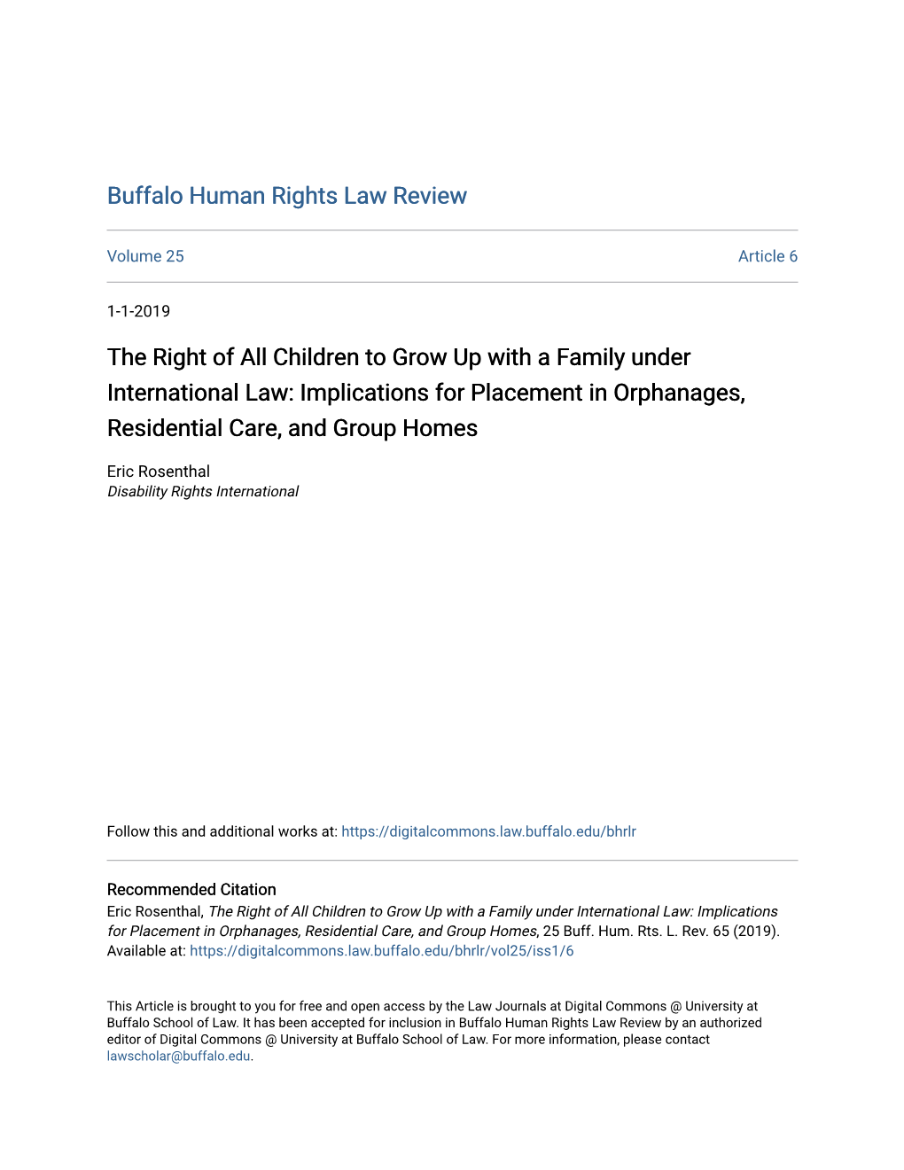 The Right of All Children to Grow up with a Family Under International Law: Implications for Placement in Orphanages, Residential Care, and Group Homes