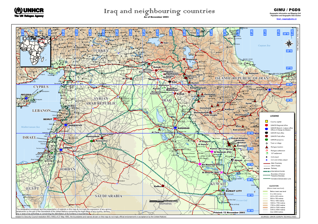 Iraq and Neighbouring Countries Geographic Information and Mapping Unit Population and Geographic Data Section As of November 2003 Email : Mapping@Unhcr.Ch