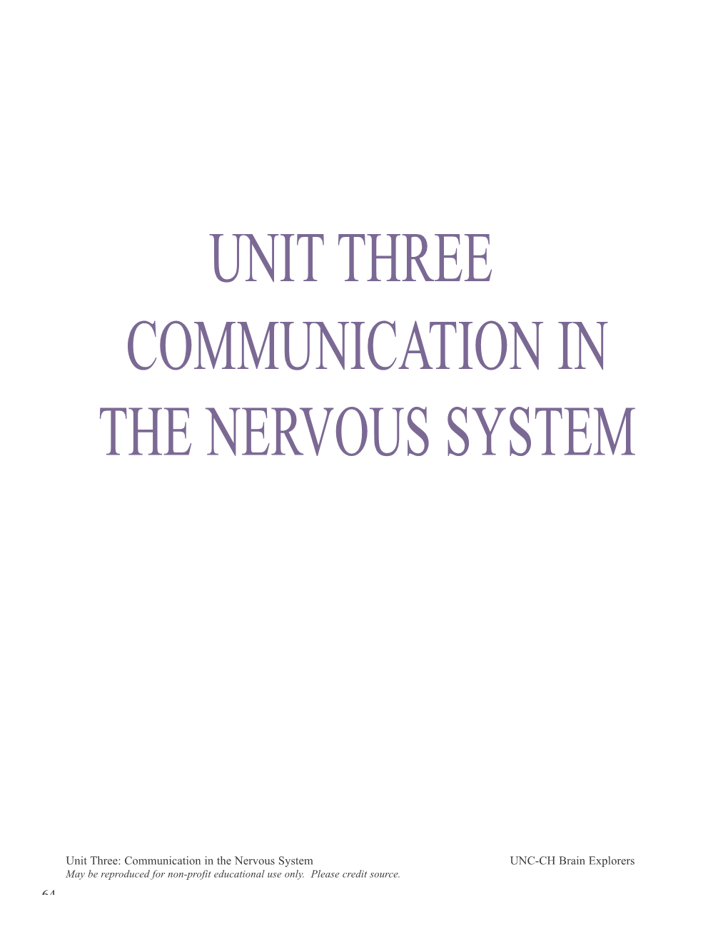 Communication in the Nervous System Unit Three