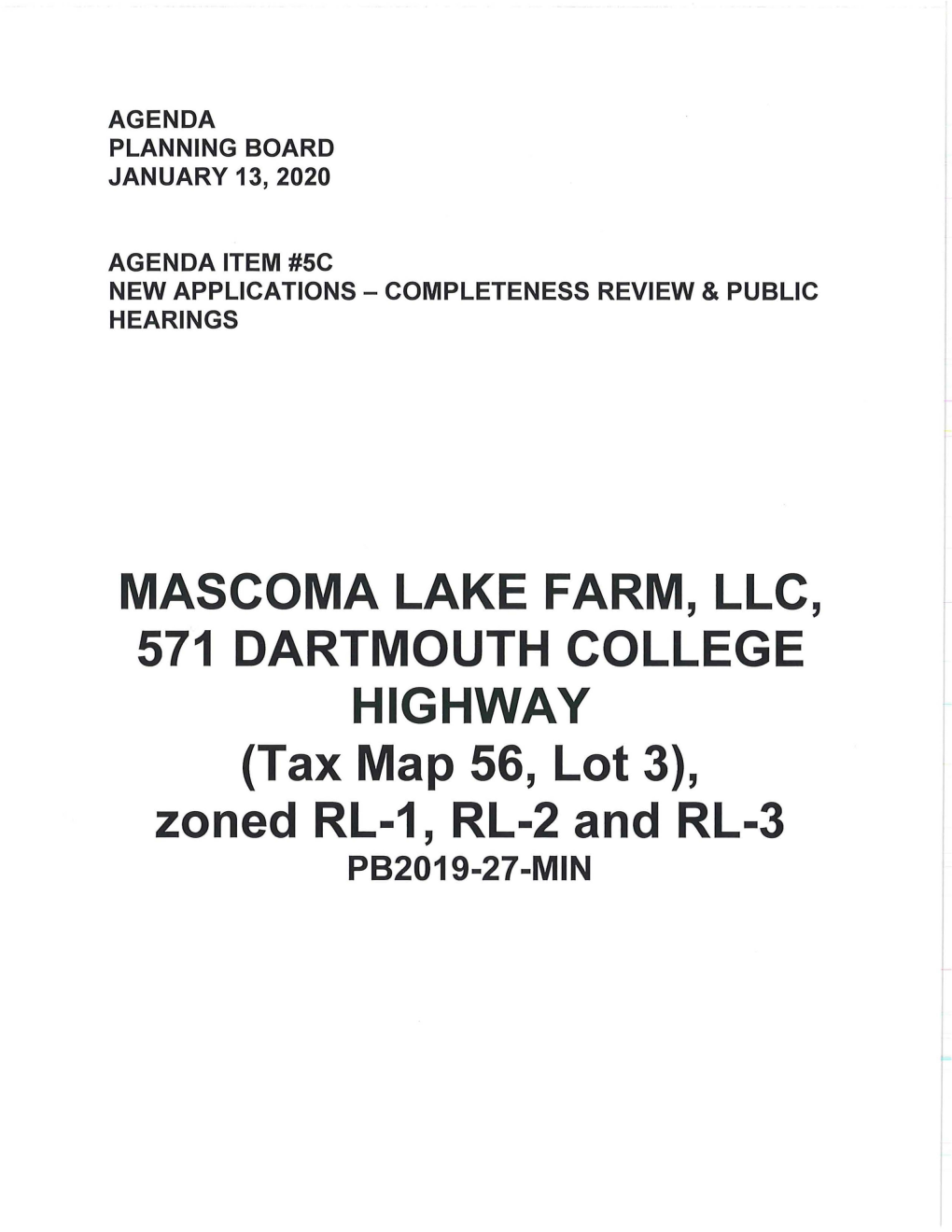 MASCOMA LAKE FARM, LLC, 571 DARTMOUTH COLLEGE HIGHWAY (Tax Map 56, Lot 3), Zoned RL-1, RL-2 and RL-3 PB2019-27-MIN Icny of LEBANON ~ PIANNING & DEVELOPMENT I