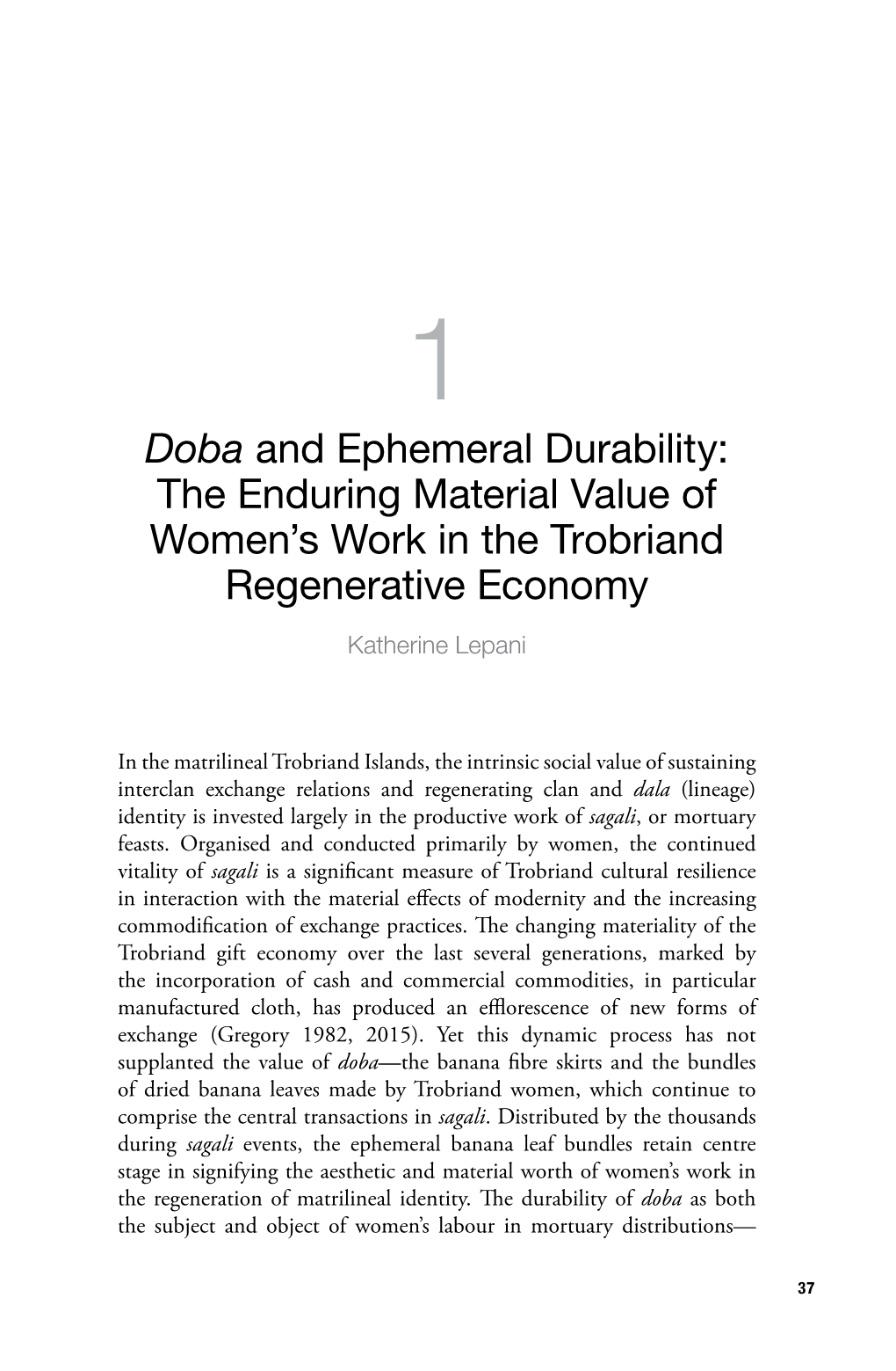 Doba and Ephemeral Durability: the Enduring Material Value of Women’S Work in the Trobriand Regenerative Economy Katherine Lepani