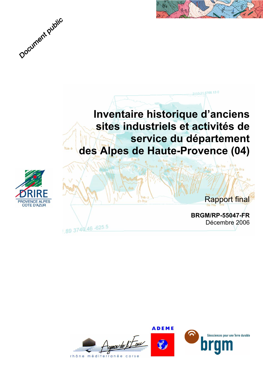 Inventaire Historique D'anciens Sites Industriels Et Activités De Service Du Département Des Alpes De Haute-Provence (04)