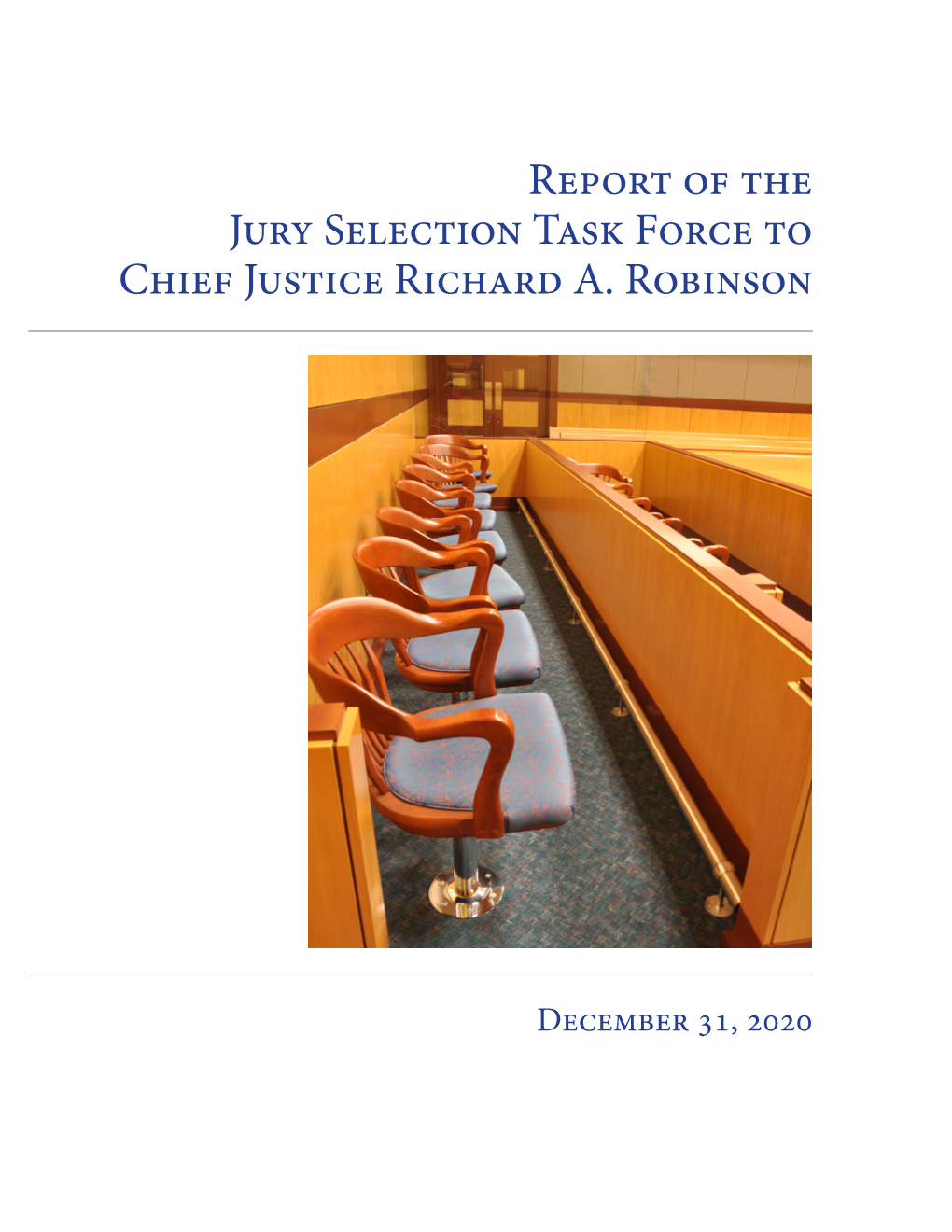 Report of the Jury Selection Task Force to Chief Justice Richard A