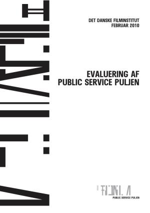 Evaluering Af Public Service Puljen Evaluering Af Public Service Puljen / 2
