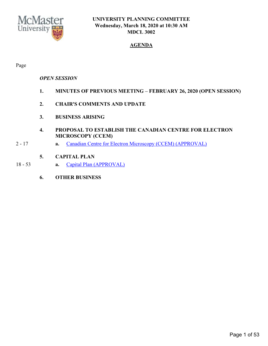 UNIVERSITY PLANNING COMMITTEE Wednesday, March 18, 2020 at 10:30 AM MDCL 3002