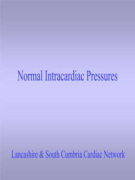 Normal & Abnormal Intracardiac Pressures