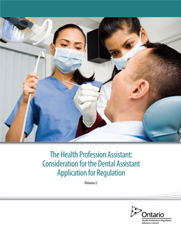 The Health Profession Assistant: Consideration for the Dental Assistant Application for Regulation Volume 2 SECTION I