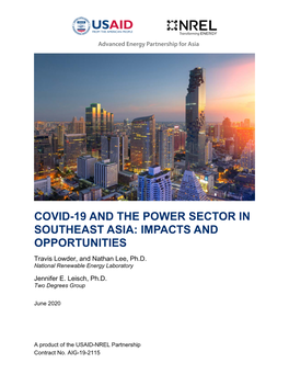 COVID-19 and the POWER SECTOR in SOUTHEAST ASIA: IMPACTS and OPPORTUNITIES Travis Lowder, and Nathan Lee, Ph.D