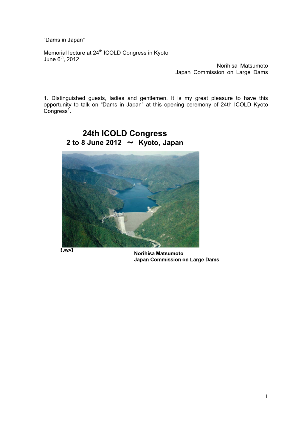 24Th ICOLD Congress in Kyoto June 6Th, 2012 Norihisa Matsumoto Japan Commission on Large Dams