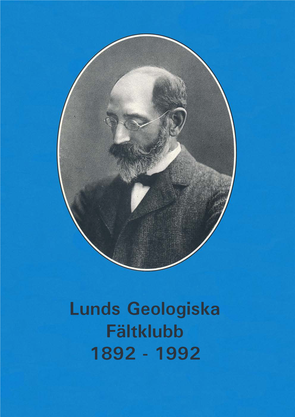 Lunds Geologiska Fältklubb 1892–1992