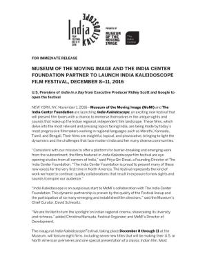 Museum of the Moving Image and the India Center Foundation Partner to Launch India Kaleidoscope Film Festival, December 8–11, 2016