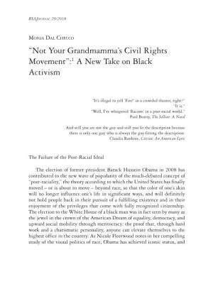“Not Your Grandmamma's Civil Rights Movement”:1 a New Take on Black
